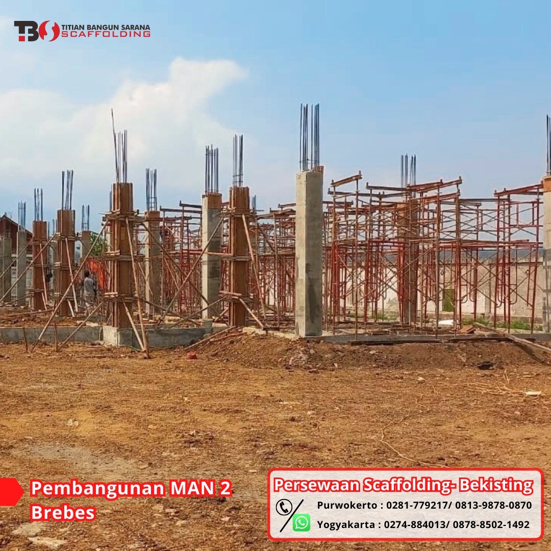 Sewa Scaffolding & Bekisting untuk Proyek Pembangunan MAN 2 Brebes Jawa Tengah