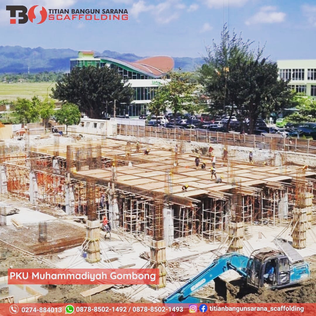 Sewa Scaffolding & Bekisting untuk Proyek Pembangunan RS PKU Muhammadiyah Gombong Jawa Tengah